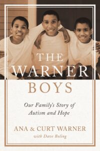 The Warner boys- our family's story of autism and hope