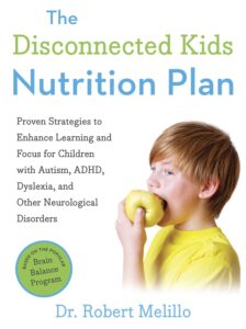 The disconnected kids nutrition plan
